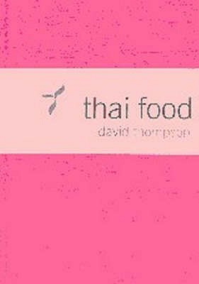 Book cover of Thai Food by David Thompson