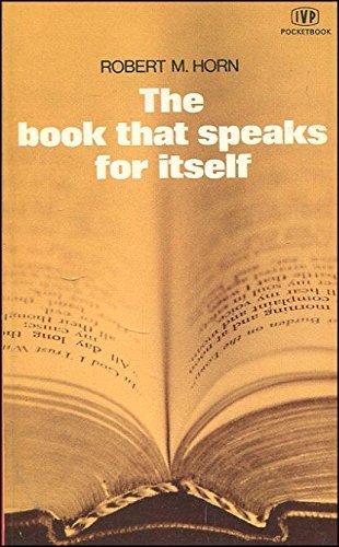Book cover of The Book That Speaks For Itself by Robert M. Horn