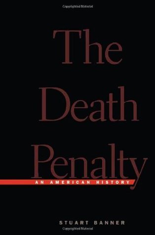 Book cover of The Death Penalty: An American History by Stuart Banner