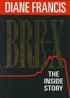 Book cover of Bre-X: The Inside Story by Diane Francis