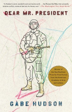 Book cover of Dear Mr. President by Gabe Hudson