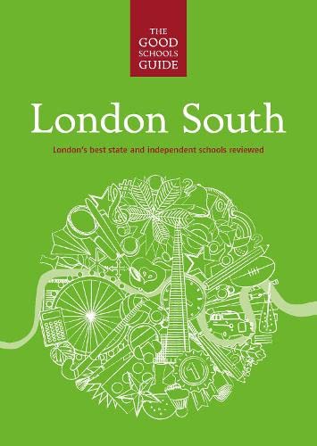 Book cover of The Good Schools Guide London South by Ralph Lucas