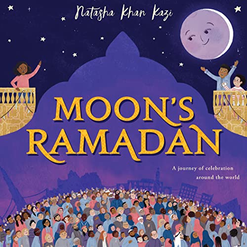 Book cover of Moon's Ramadan by Natasha Khan Kazi