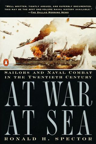 Book cover of At War at Sea: Sailors and Naval Combat in the Twentieth Century by Ronald H. Spector