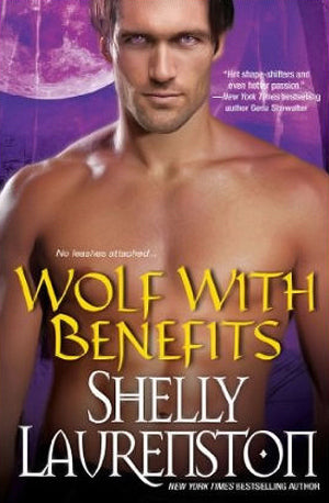 Book cover of Wolf With Benefits by Shelly Laurenston