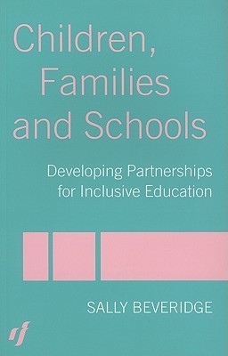 Book cover of Children, Families And Schools by S. Beveridge
