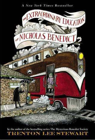 Book cover of The Extraordinary Education Of Nicholas Benedict by Trenton Lee Stewart, Diana Sudyka (Illus.)