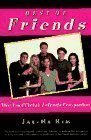 Book cover of Best Of Friends: The Unofficial Friends Companion by Jae-Ha Kim