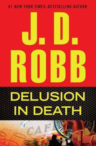Book cover of Delusion In Death by J.D. Robb