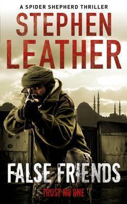 Book cover of False Friends by Stephen Leather