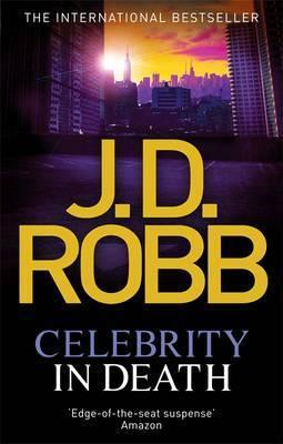 Book cover of Celebrity In Death by J.D. Robb