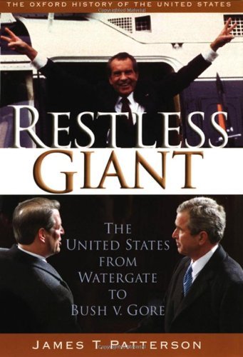 Book cover of Restless Giant: The United States From Watergate To Bush V. Gore by James T. Patterson