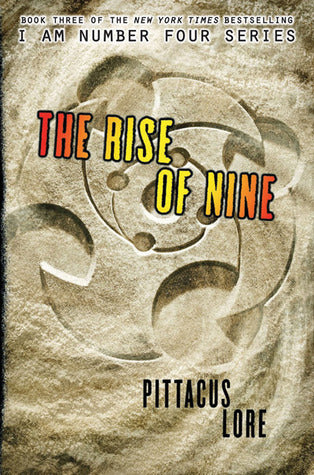 Book cover of The Rise of Nine by Pittacus Lore