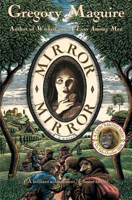 Book cover of Mirror Mirror by Gregory Maguire