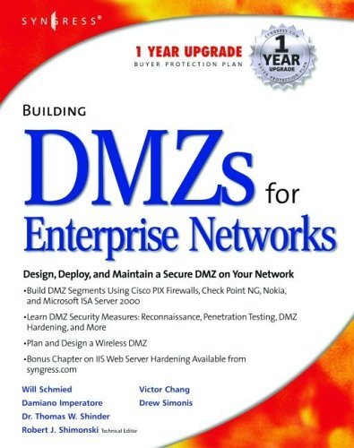 Book cover of Building Dmzs For Enterprise Networks by Will Schmied, Victor Chang, Syngress Publishing Staff, Drew Simonis, Damiano Imperatore, D. Imperatore