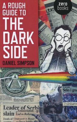 Book cover of A Rough Guide To The Dark Side by Daniel  Simpson