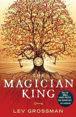 Book cover of The Magician King by Lev Grossman