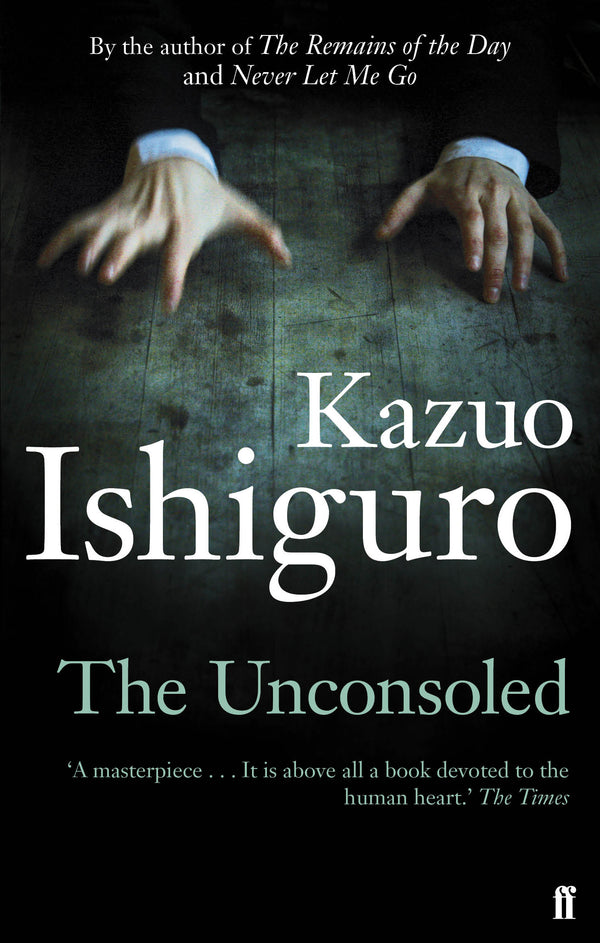 Book cover of The Unconsoled by Kazuo Ishiguro