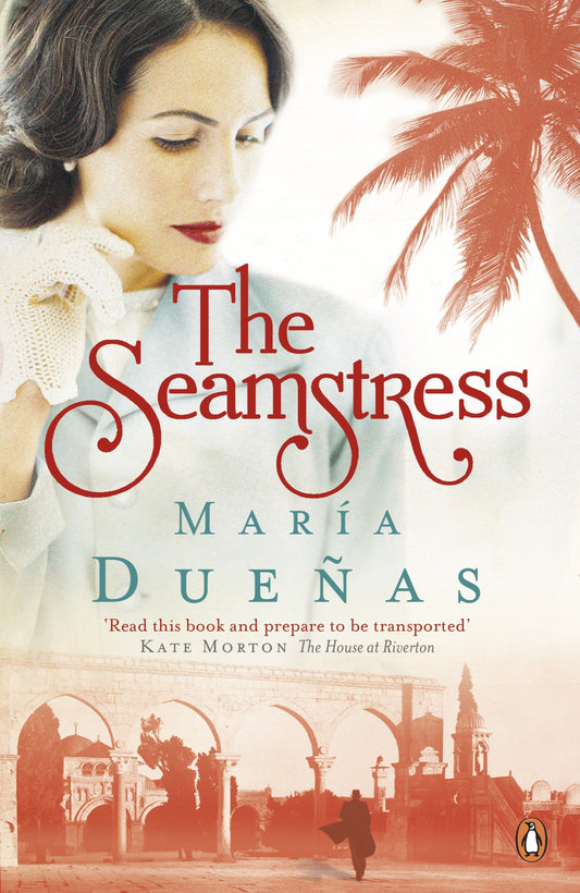 Book cover of The Seamstress by María Dueñas, Daniel Hahn (Trans.)