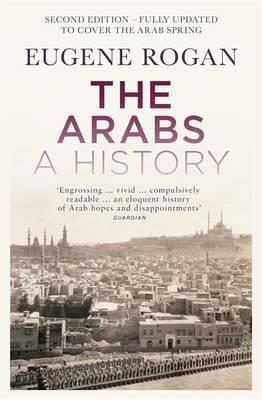 Book cover of The Arabs: A History by Eugene Rogan