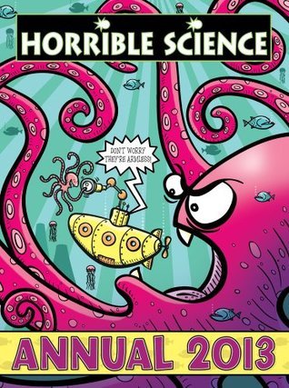 Book cover of Horrible Science Annual 2013 by Nick Arnold