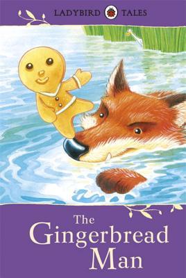 Book cover of Ladybird Tales The Gingerbread Man by Ladybird Books