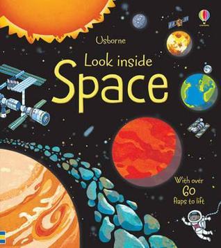 Book cover of Look Inside Space by Rob Lloyd Jones, Benedetta Giaufret (Illus.), Enrica Rusinà (Illus.)