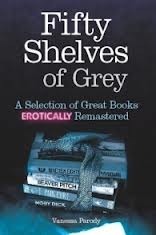 Book cover of Fifty Shelves Of Grey by Vanessa Parody