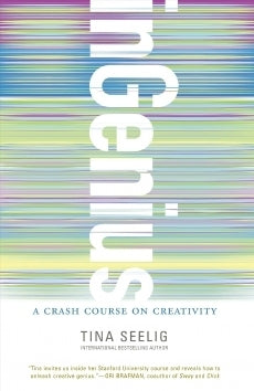 Book cover of InGenius: A Crash Course On Creativity by Tina Seelig