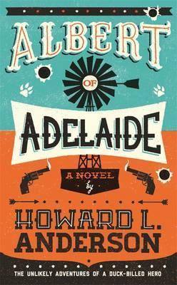 Book cover of Albert Of Adelaide by Howard L. Anderson