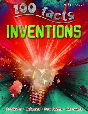 Book cover of 100 Facts - Inventions: Projects, Quizzes, Fun Facts, Cartoons by Duncan Brewer