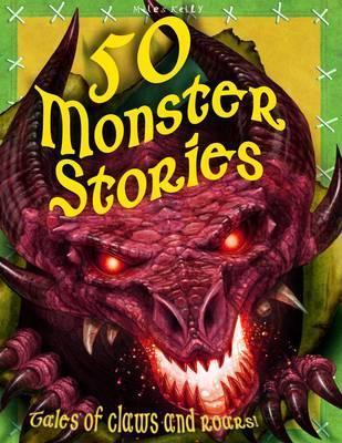Book cover of 50 Monster Stories by Various (editor)