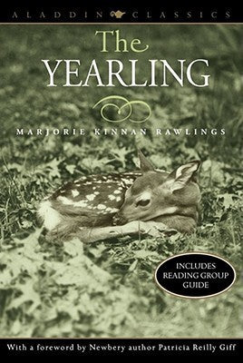 Book cover of The Yearling by Marjorie Kinnan Rawlings, Patricia Reilly Giff (Foreword)