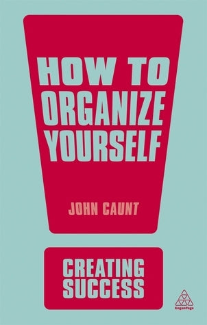 Book cover of How To Organize Yourself by John Caunt