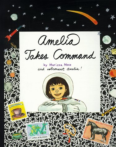 Book cover of Amelia Takes Command by Marissa Moss