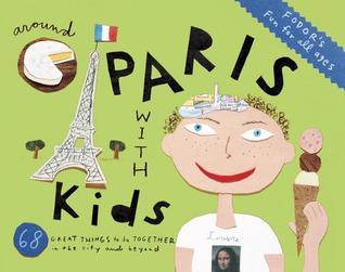 Book cover of Fodor's Around Paris With Kids by Fodor's Travel Publications Inc.