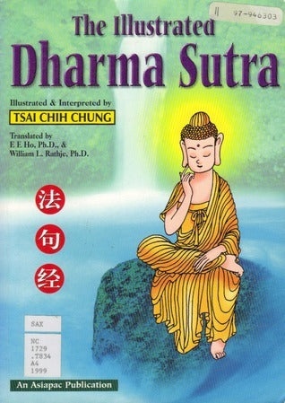 Book cover of The Illustrated Dharma Sutra by Tsai Chih Chung, E.E. Ho (translator), William L. Rathje (translator)