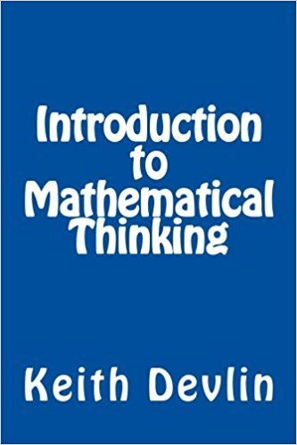 Book cover of Introduction To Mathematical Thinking by Keith Devlin