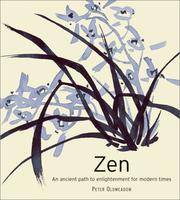 Book cover of Zen: An Ancient Path to Enlightenment for Modern Times by Peter Oldmeadow