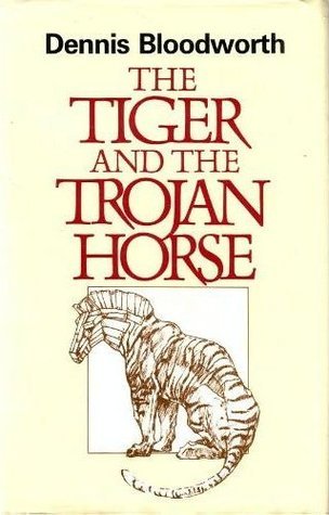 Book cover of Tiger & The Trojan Horse by Dennis Bloodworth