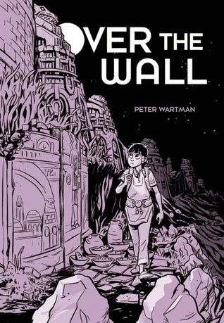 Book cover of Over The Wall by Peter Wartman