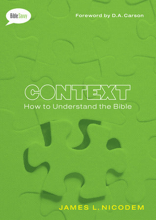 Book cover of Context: How to Understand the Bible by James L. Nicodem