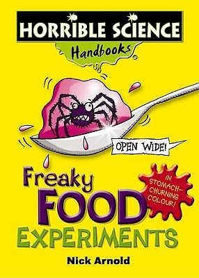Book cover of Freaky Food Experiments by Nick Arnold