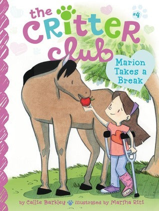 Book cover of Marion Takes a Break by Callie Barkley, Marsha Riti (Illus.)