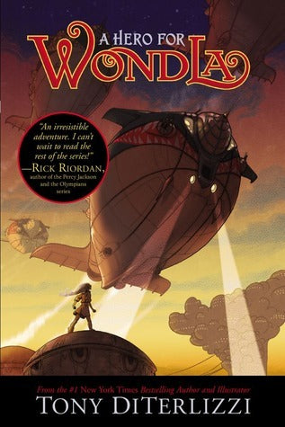 Book cover of A Hero for WondLa by Tony DiTerlizzi