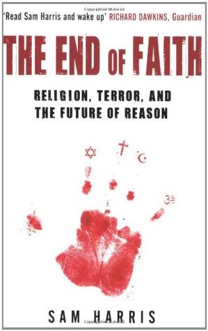 Book cover of The End Of Faith: Religion, Terror, And The Future Of Reason by Sam Harris