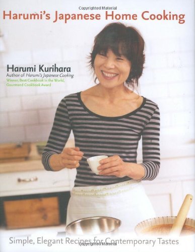 Book cover of Harumi's Japanese Home Cooking: Simple, Elegant Recipes for Contemporary Tastes by Harumi Kurihara