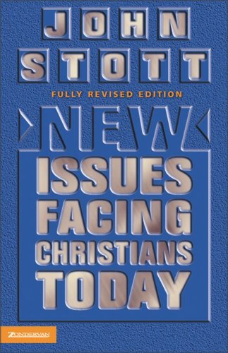 Book cover of New Issues Facing Christians Today by John R.W. Stott