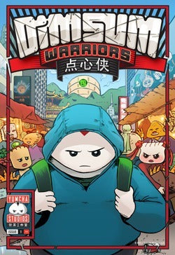 Book cover of Dim Sum Warriors: Enter The Dumpling by Colin Goh, Yen Yen Woo