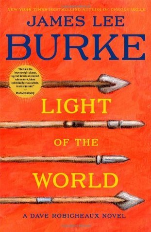 Book cover of Light Of The World: A Dave Robicheaux Novel by James Lee Burke